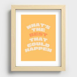 What's The Best- orange Recessed Framed Print