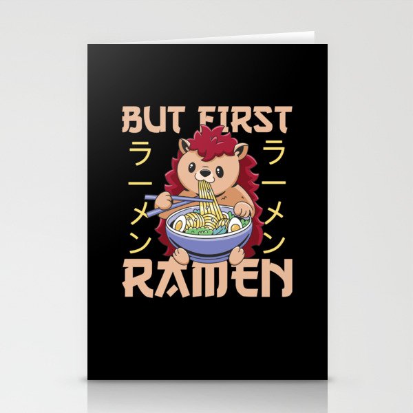 But First Ramen Sweet Hedgehog Eats Ramen Stationery Cards