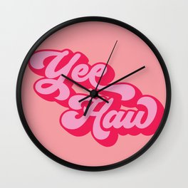 yee haw red pink quote Wall Clock