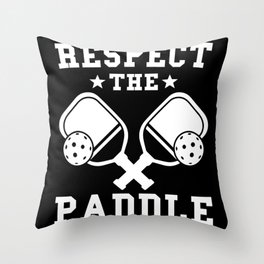 Pickleball Respsect the Paddle Throw Pillow