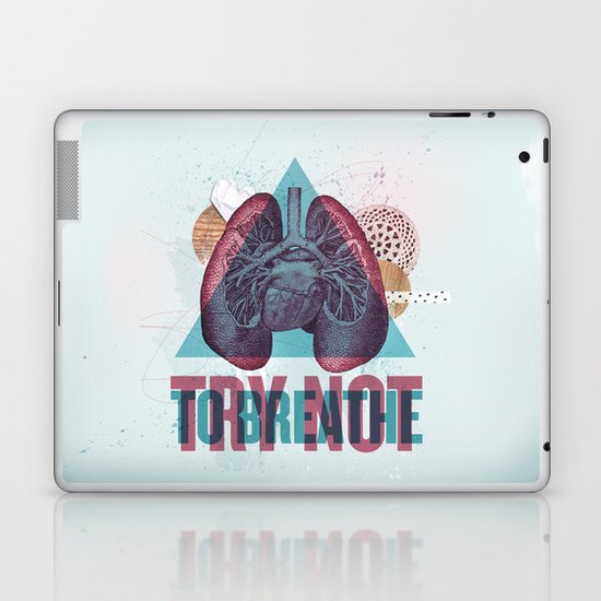 TRY NOT TO BREATHE Laptop & iPad Skin