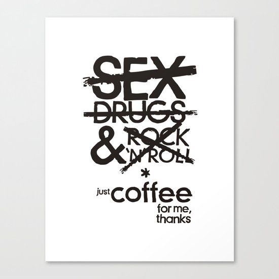 Just Coffee Canvas Print