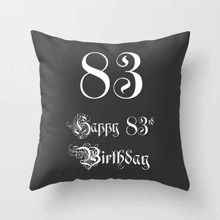 Happy 83rd Birthday - Fancy, Ornate, Intricate Look Throw Pillow