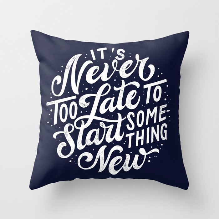 Start Something New Throw Pillow