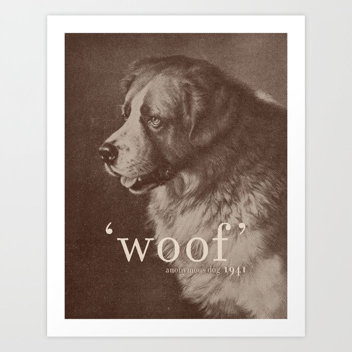 Famous Quotes #1 (anonymous dog, 1941) Art Print