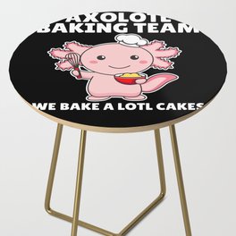 Axolotl baking Team we bake a lotl cakes Side Table
