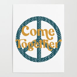 Come Together Peace Sign Poster