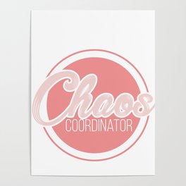 Chaos Coordinator - Funny Gift for Parents - Parenting Poster | Chaoscoordinator, Hoodie, Graphic, Insane, Longsleeve, Kids, Men, Crazy, Harmony, Joke 