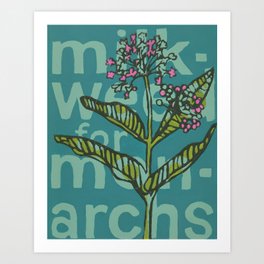 Milkweed for Monarchs Art Print