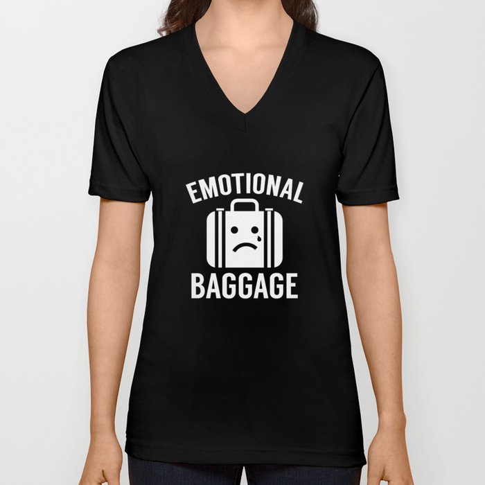 Emotional Baggage V Neck T Shirt