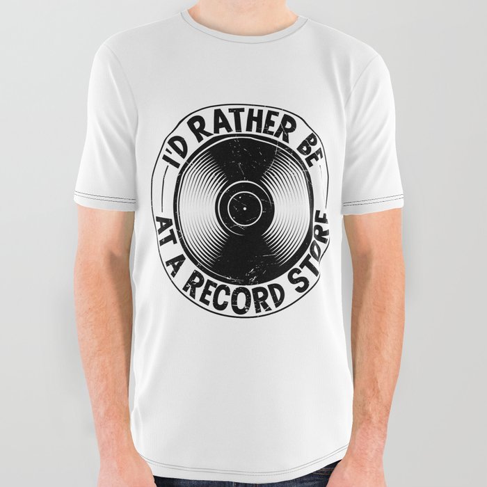 I’d Rather Be At A Record Store All Over Graphic Tee