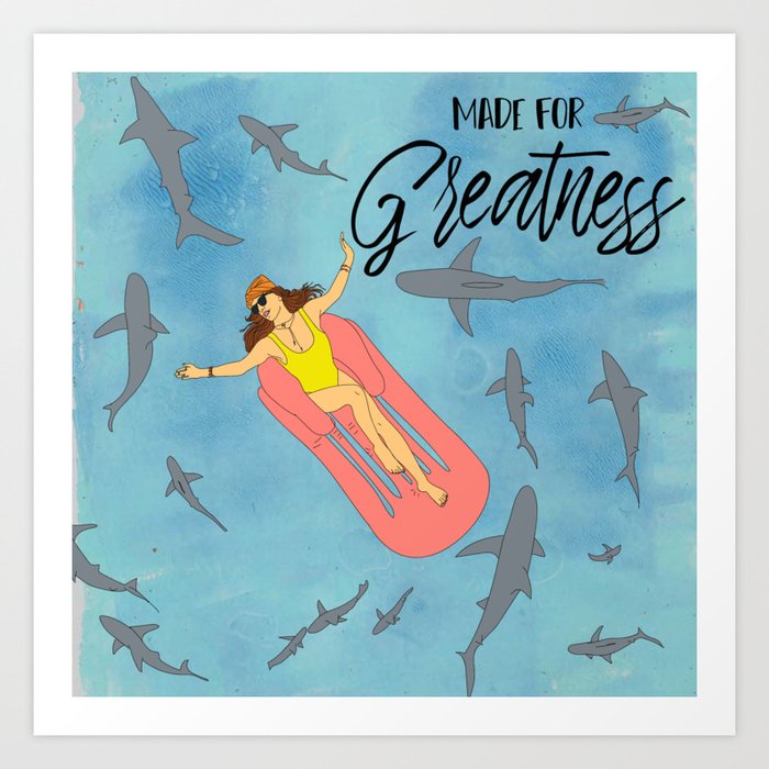Made for Greatness Art Print