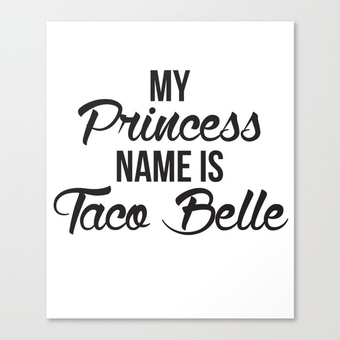 My princess name shop is taco belle