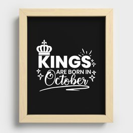 Kings Are Born In October Birthday Quote Recessed Framed Print