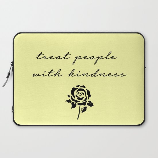 Treat People With Kindness Laptop Sleeve By Clwxo Society6 The best gifs for treat people with kindness. society6