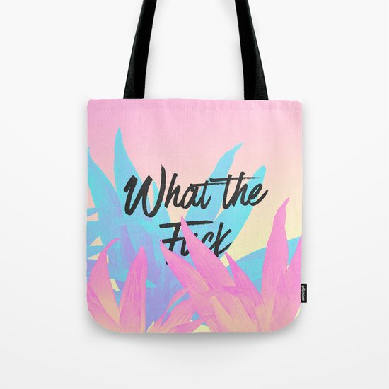 What the fuck Tote Bag