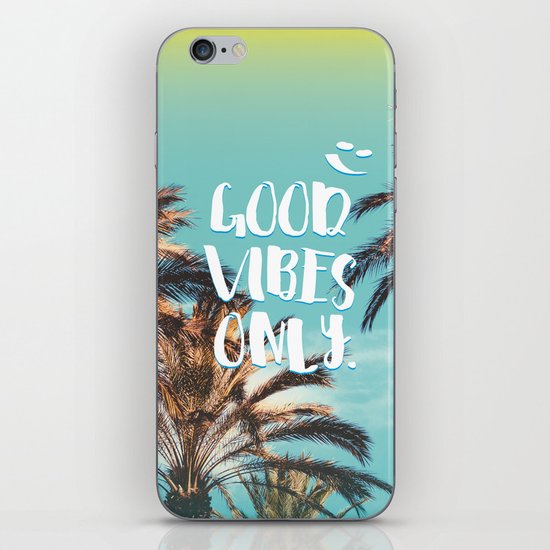 "Good Vibes Only." - Quote - Tropical Paradise Palm Trees iPhone & iPod Skin