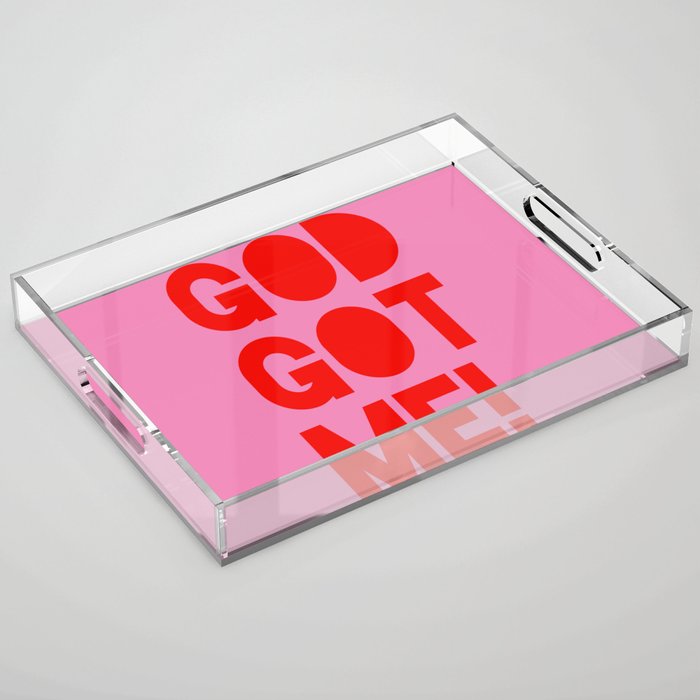God Got Me! - Motivational Preppy Aesthetic Acrylic Tray