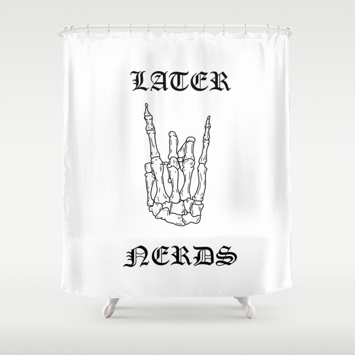 Later Nerds Shower Curtain By Lyssuuhh Society6