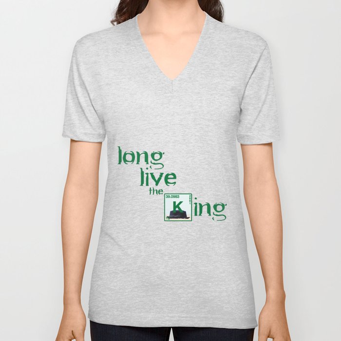 Long Live The King V Neck T Shirt
