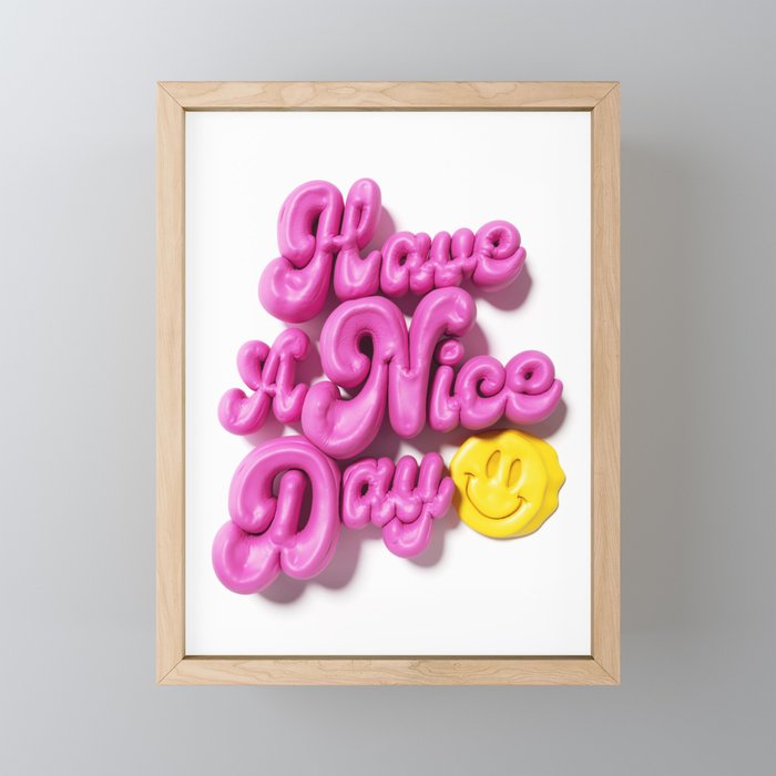 Have A Nice Day - 3D Type Framed Mini Art Print