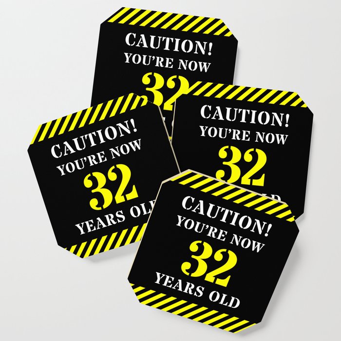 32nd Birthday - Warning Stripes and Stencil Style Text Coaster