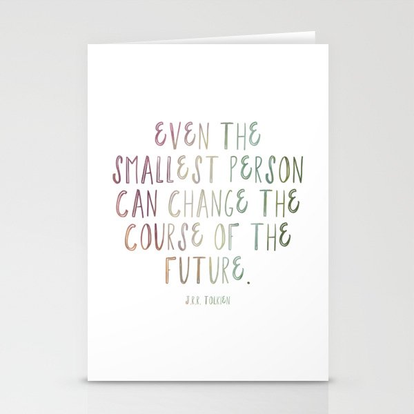 Even The Smallest Person Can Change the Course of the Future Tolkien Quote Art Watercolor