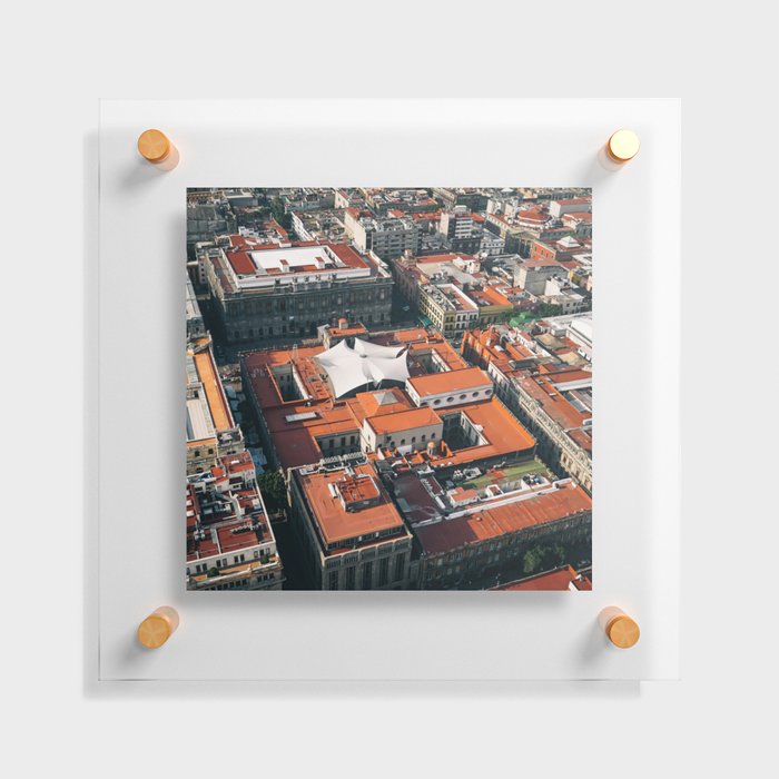 Mexico Photography - Mexican City Seen From Above Floating Acrylic Print
