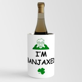I'm Banjaxed - Irish Slang Wine Chiller