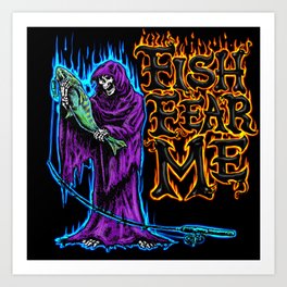 Fish Fear Me Reaper Art Print