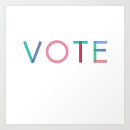 Vote Baby Vote 032816 Art Print | Graphic Design, Typography, Political 