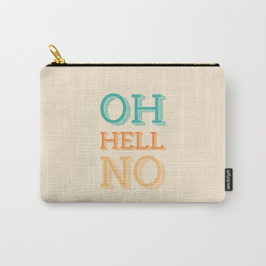 Hell No Carry-All Pouch