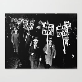 We Want Beer / Prohibition, Black and White Photography Canvas Print