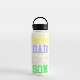I'm A Proud Dad Of A Freaking Awesome Son  Water Bottle