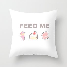 FEED ME (Dessert Edition) Throw Pillow