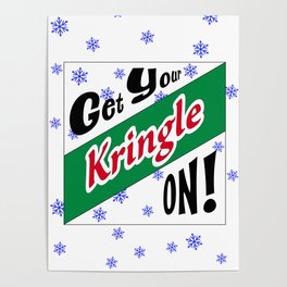 Get Your Kringle ON! Poster