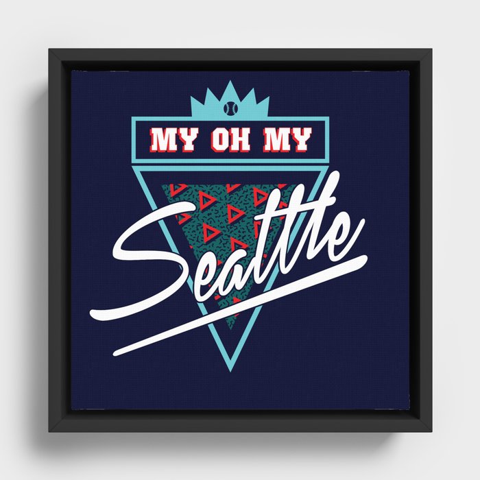 "My Oh My" Seattle Baseball Framed Canvas