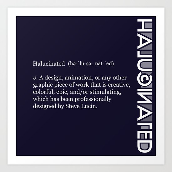 Halucinated Defined Remix Art Print