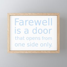 'Farewell is a door' by Dr. Kyaciss Pfiell Framed Mini Art Print