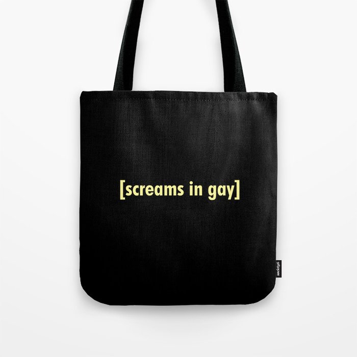 Screams In Gay Tote Bag