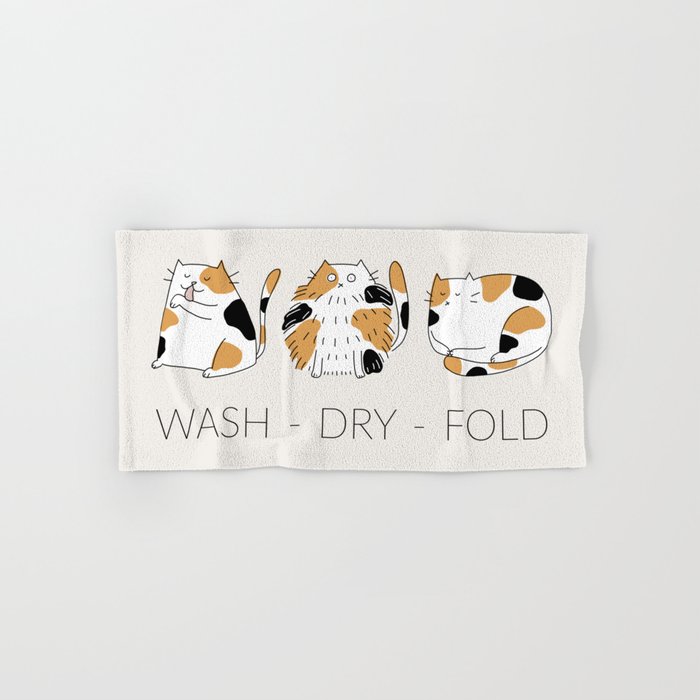 Wash Dry Fold Calico Cat Funny Laundry Room Decor Hand Bath