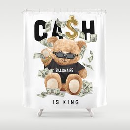 cash is the king billionaire bear toy money  Shower Curtain