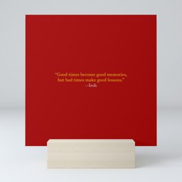 Avatar Uncle Iroh 'Good Times Become Good Memories' Quote Mini Art Print