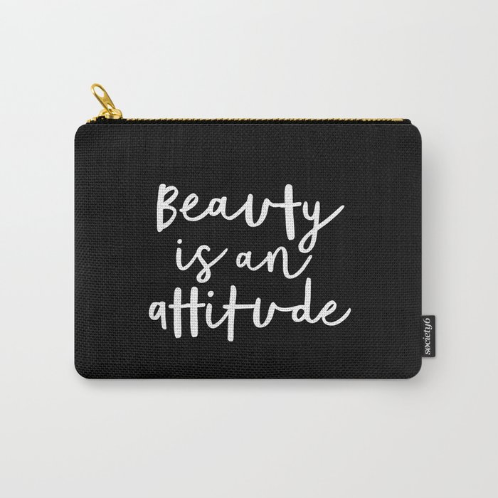 Beauty is an Attitude black and white monochrome typography poster design home wall bedroom decor Carry-All Pouch