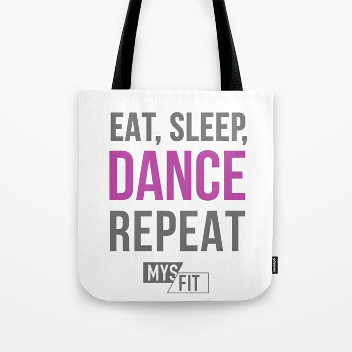 Eat Sleep Dance Repeat Tote Bag