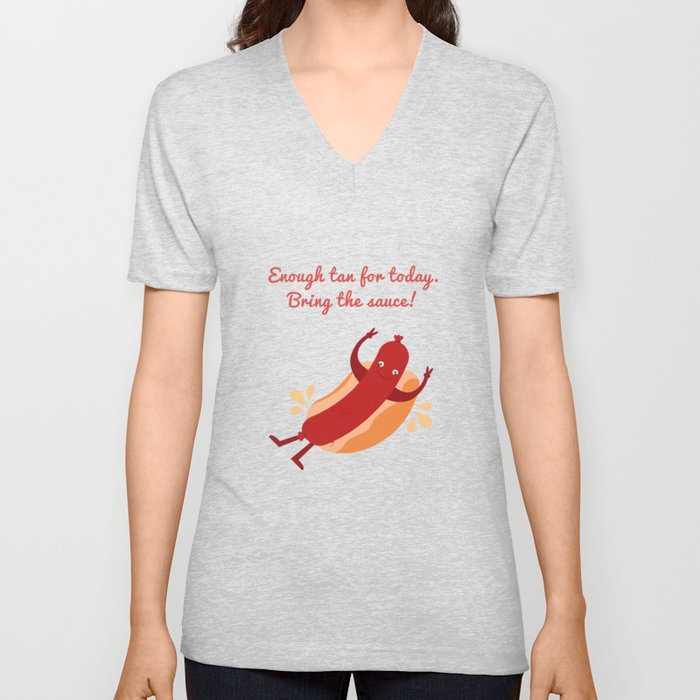 Sausage or Hot dog asking for the sauce V Neck T Shirt