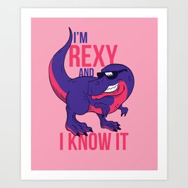 I'm Rexy and I Know It Art Print | Funny, T Rex, Digital, Purplet Rex, Pun, Dino, Graphicdesign 