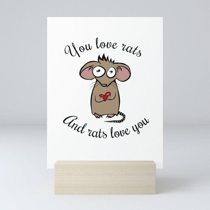 You love rats and rats love you Mini Art Print