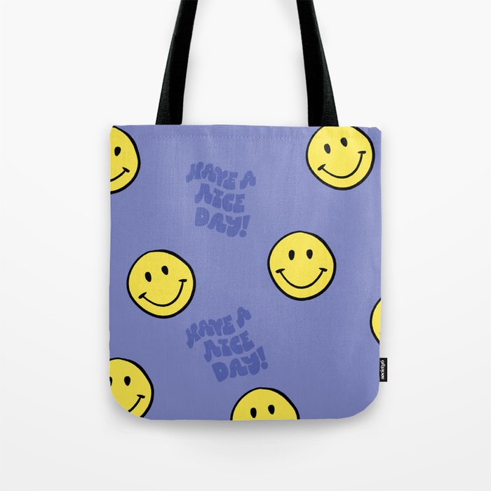 Have A Nice Day Tote Bag