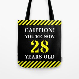 [ Thumbnail: 28th Birthday - Warning Stripes and Stencil Style Text Tote Bag ]